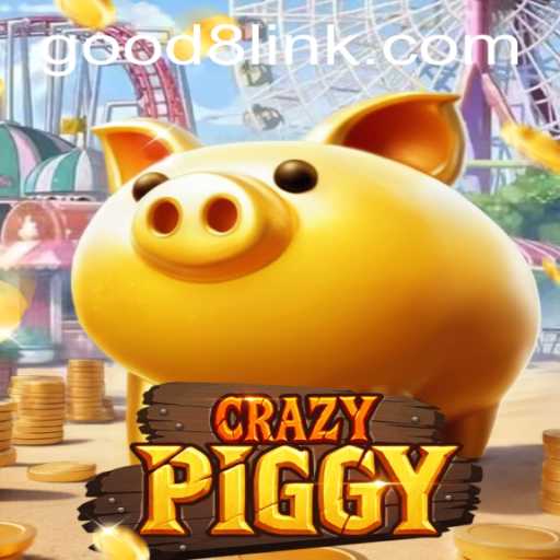 Exploring CrazyPiggy: A New Gaming Sensation with GOOD8.WIN