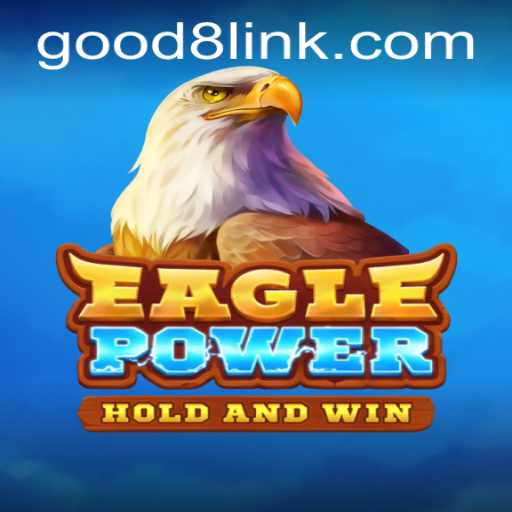 EaglePower: Master the Skies with GOOD8.WIN