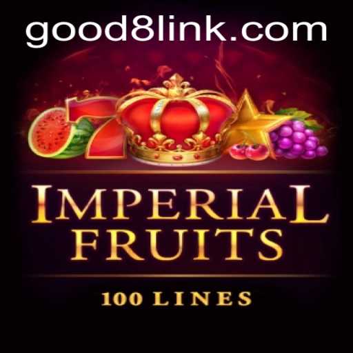 Imperial Fruits 100 and GOOD8.WIN: A Comprehensive Guide