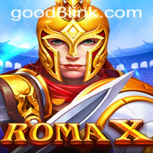 RomaX: The Revolutionary Gaming Experience on GOOD8.WIN